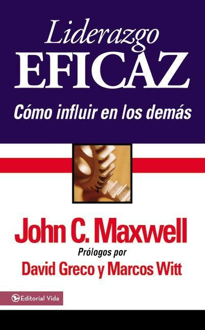 Liderazgo eficaz by Maxwell, John