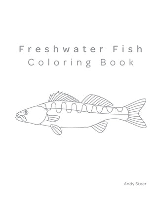 Freshwater Fish Coloring Book by Steer, Andy