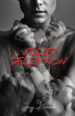 Veiled Deception by Krokowski, Jerzy