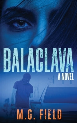 Balaclava by Field, M. G.
