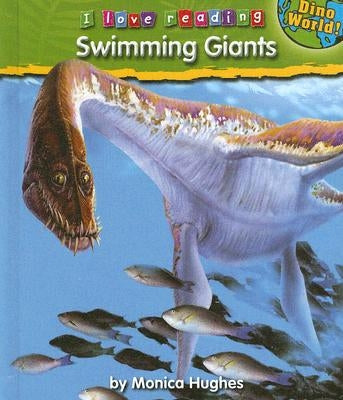 Swimming Giants by Hughes, Monica