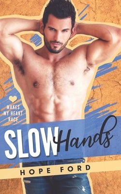 Slow Hands by Ford, Hope