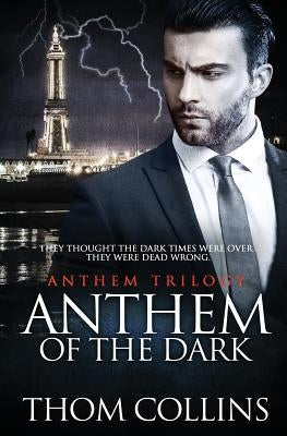 Anthem of the Dark by Collins, Thom