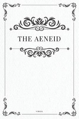 The Aeneid by Virgil