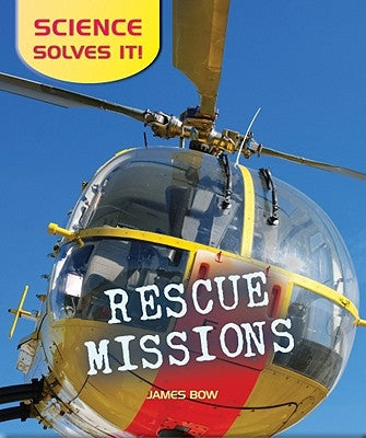 Rescue Missions by Bow, James