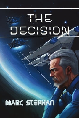 The Decision by Stephan, Marc