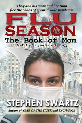 Flu Season: The Book of Mom by Schaeffer, Iris