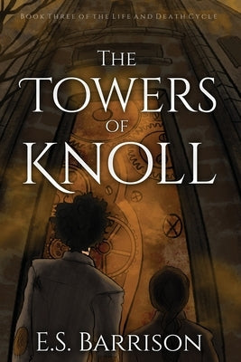 The Towers of Knoll by Barrison, E. S.