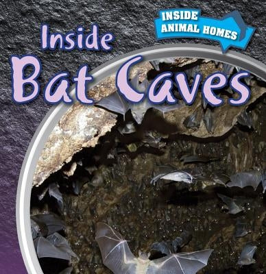 Inside Bat Caves by Jennings, Rosemary