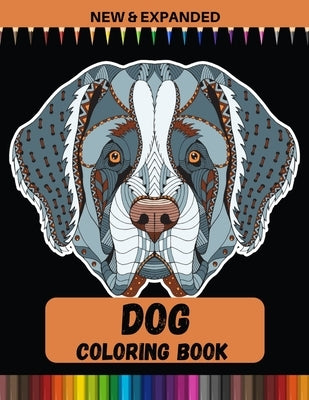 Dog Coloring Book (New & Expanded): An Adult Coloring Book for Dog Lovers by Point, Print