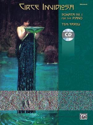 Circe Invidiosa -- Sonata No. 1 for the Piano: Book & CD by Gerou, Tom
