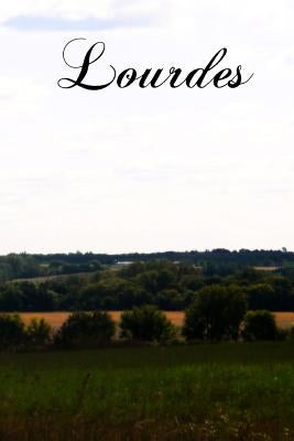 Lourdes by Benson, Robert Hugh