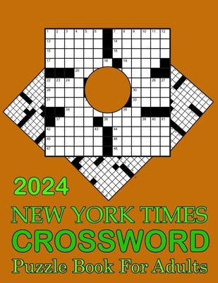 2024 New York Times Crossword Puzzle Book For Adults: Easy Puzzle for Adults, Seniors & Teens To Have Fun and Relax by Murray, Richard P.