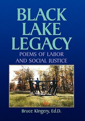 Black Lake Legacy by Kingery, Bruce Ed D.