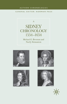 A Sidney Chronology: 1554-1654 by Brennan, M.