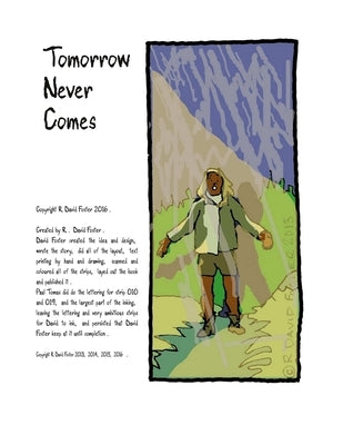 Tomorrow Never Comes by Foster, R. David