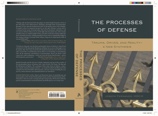 The Processes of Defense: Trauma, Drives, and Reality a New Synthesis by Fernando, Joseph