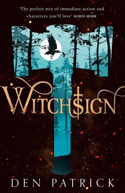Witchsign by Patrick, Den
