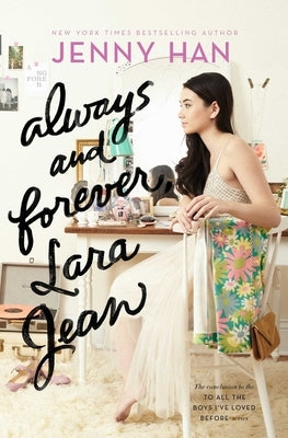 Always and Forever, Lara Jean, 3 by Han, Jenny