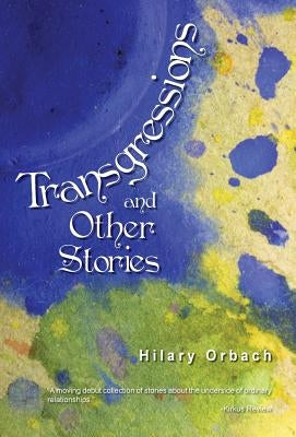 Transgressions and Other Stories by Orbach, Hilary