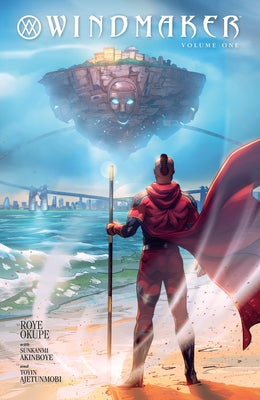 Windmaker Volume 1 by Okupe, Roye