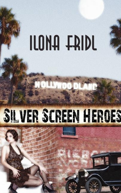 Silver Screen Heroes by Fridl, Ilona