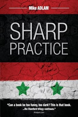 Sharp Practice: The second book in the Stamford Trilogy by Prosser, Tim