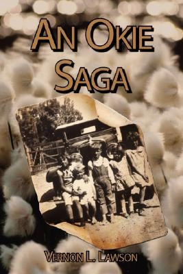 An Okie Saga by Lawson, Vernon L.