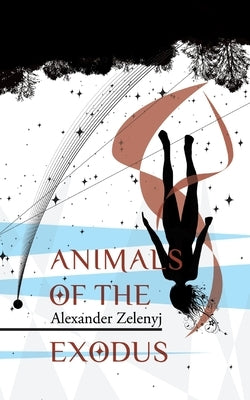 Animals of the Exodus by Zelenyj, Alexander