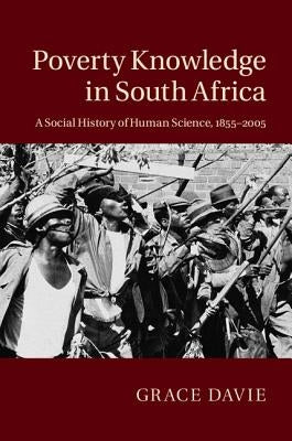 Poverty Knowledge in South Africa by Davie, Grace