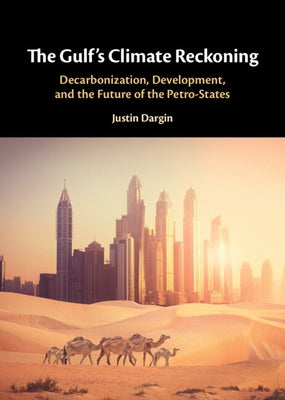 The Gulf's Climate Reckoning by Dargin, Justin