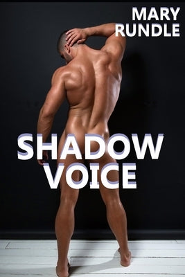 Shadow Voice by Rundle, Mary
