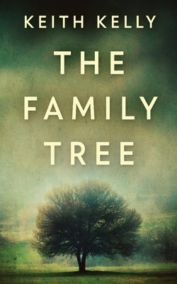 The Family Tree by Kelly, Keith