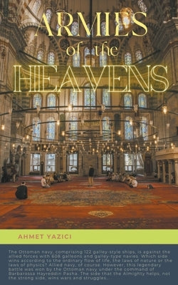 Armies of the Heavens by Yazici, Ahmet