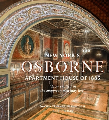 New York's Osborne Apartment House of 1885 by Deutsch, Davida Tenenbaum