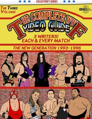 The Complete WWF Video Guide Volume III by Dixon, James