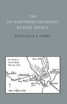 2nd Rhodesia Regiment in East Africa by Capell, Dso Lieut-Col a. E.