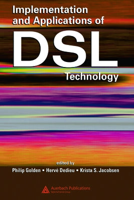 Implementation and Applications of DSL Technology by Golden, Philip