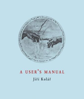 A User's Manual by Kolar, Jiri