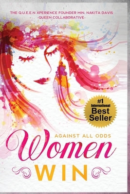 Women Win: Against All Odds by Richardson Nikki Rich, Nicole