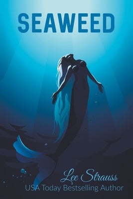 Seaweed by Strauss, Lee