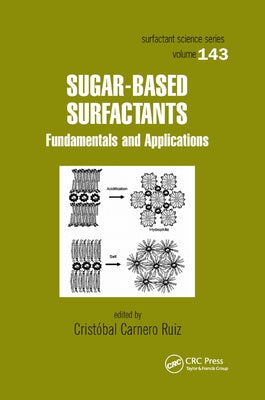 Sugar-Based Surfactants: Fundamentals and Applications by Carnero Ruiz, Cristóbal
