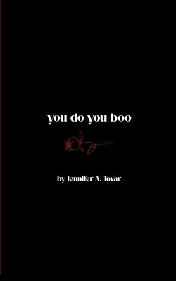 you do you boo by Tovar, Jennifer A.