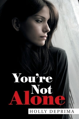 You'Re Not Alone by Deprima, Holly