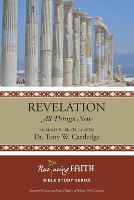Revelation: All Things New by Cartledge, Tony W.