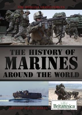 The History of Marines Around the World by Augustyn, Adam
