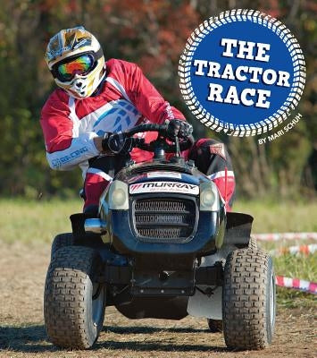 The Tractor Race by Schuh, Mari C.