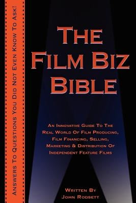 The Film Biz Bible by Rodsett, John A.