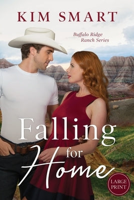 Falling for Home - Large Print by Smart, Kim