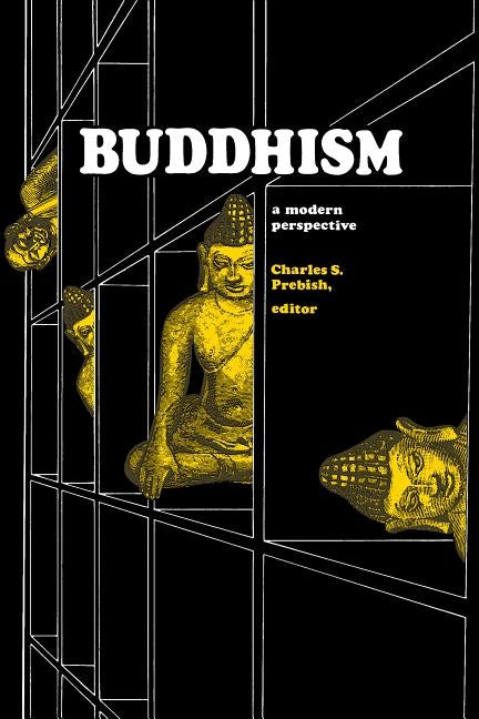 Buddhism: A Modern Perspective by Prebish, Charles S.